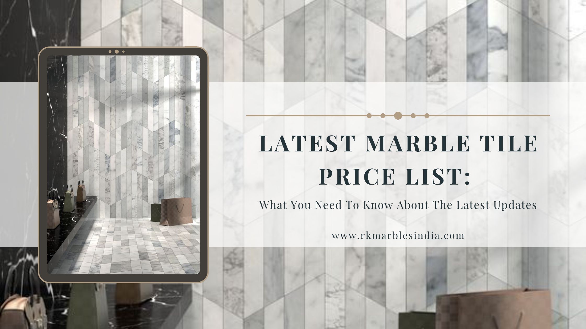 Marble Tile Prices in 2024: Affordable Luxury