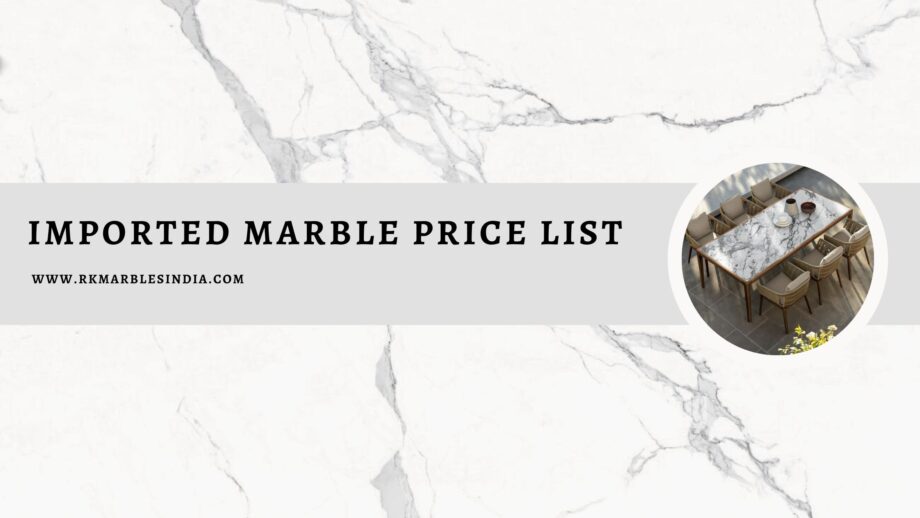 Latest Imported Marble Price List