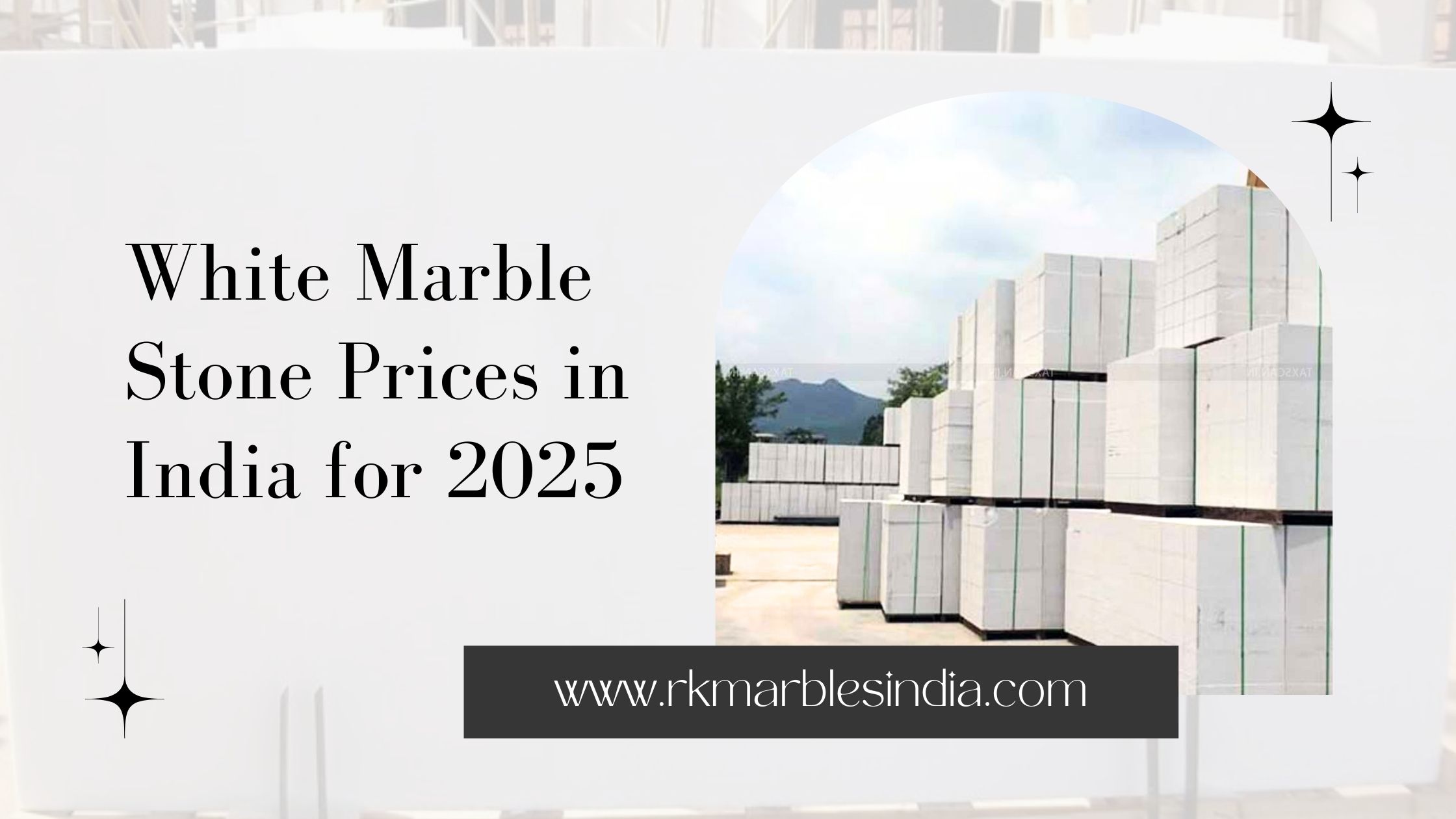 White Marble Stone Prices in India for 2025